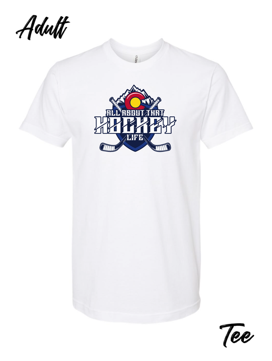 All About That Hockey Life Adult Tee